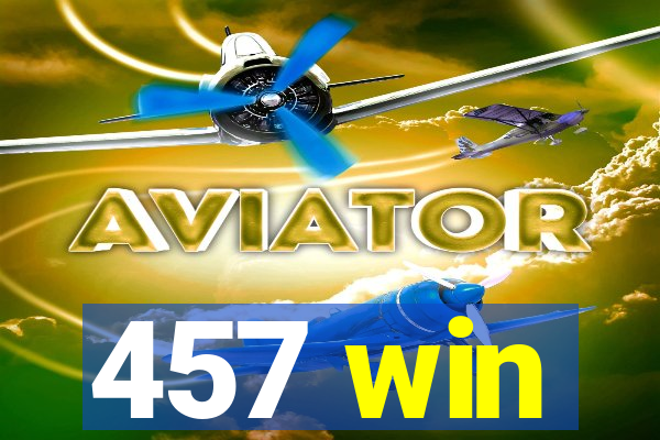 457 win